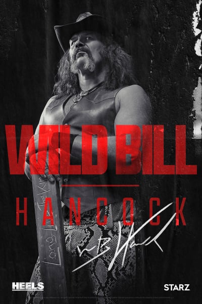 Chris Bauer as Wild Bill Hancock - Heels