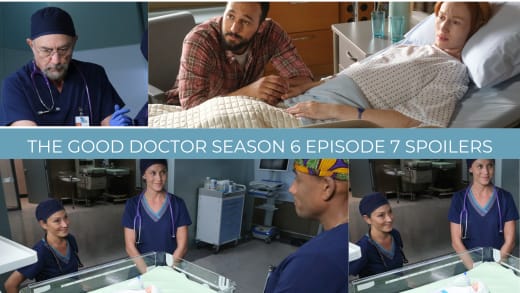 Season 6 Episode 7 Spoilers - The Good Doctor