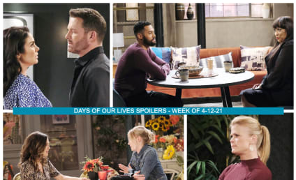 Days of Our Lives Spoilers for the Week of 4-12-21: Kindling The Flames