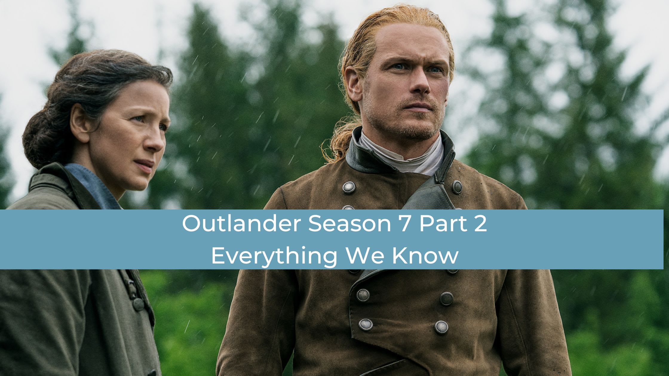 OUTLANDER 7ª TEMPORADA  DATA DE ESTREIA E MUITO MAIS!!! 