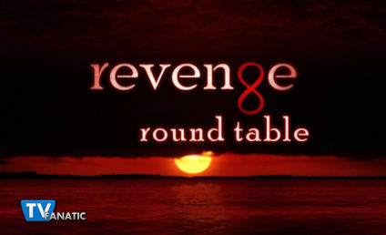 Revenge Round Table: A Fitting End?