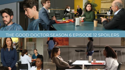 Season 6 Episode 12 Spoilers - The Good Doctor