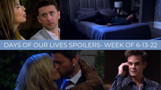 Spoilers for the Week of 06-13-22 - Days of Our Lives