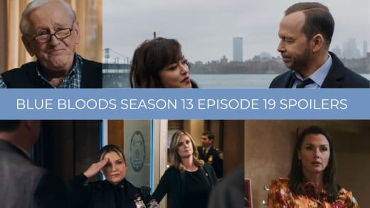 Season 13 Episode 19 Spoilers - Blue Bloods