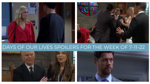 Spoilers for the Week of 7-11-22 - Days of Our Lives