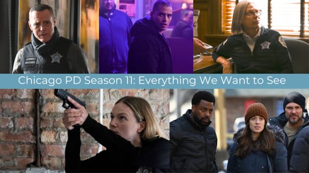 Chicago PD Season 11 Wishlist Including More Balance and Levity and Fewer Dark, Gritty Plots