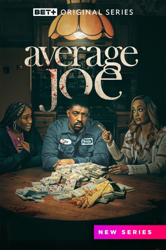 Average Joe (BET+) 26 de junho
