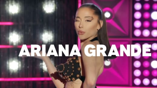 Ariana Grande on Season 15  - RuPaul's Drag Race
