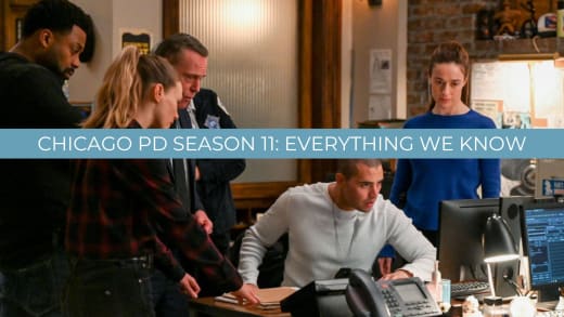Chicago PD Season 11 - Everything We Know