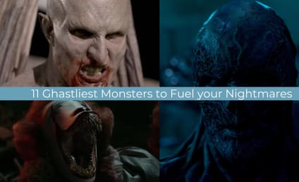 11 Ghastliest Monsters to Fuel Your Nightmares