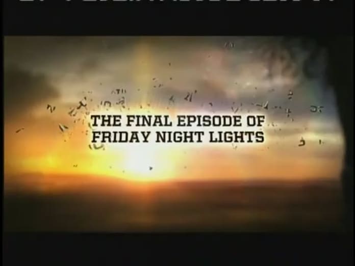 Friday Night Lights Finale Promo Clips Going To State And Beyond Tv Fanatic