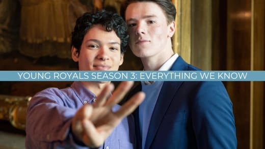 Everything About Season 3 - Young Royals