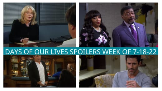 Spoilers for the Week of 7-18-22 - Days of Our Lives