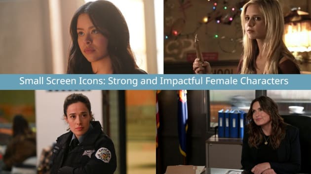 Small Screen Icons: Strong and Impactful Female Characters