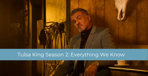 Tulsa King Season 2: Everything We Know