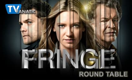 Fringe Round Table: "An Enemy of Fate"