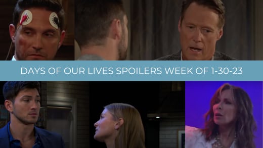 Spoilers for the Week of 1-30-23 - Days of Our Lives