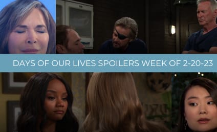 Days of Our Lives Spoilers for the Week of 2-20-23: Wait... Could The Women Be Alive?