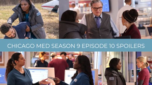 Season 9 Episode 10 Spoilers - Chicago Med