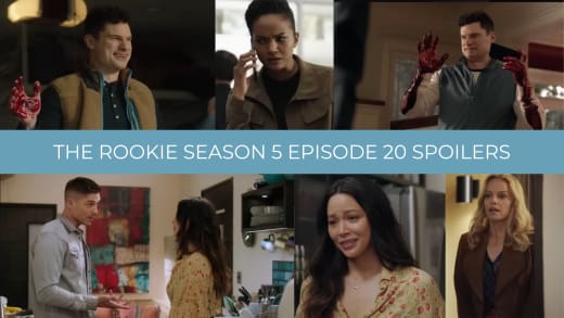 Spoilers - The Rookie Season 5 Episode 20