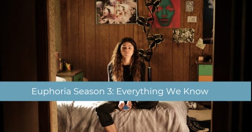 Euphoria Season 3: Everything We Know