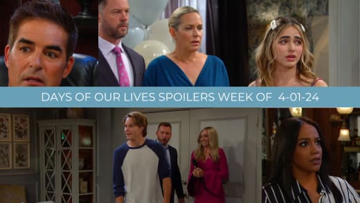 Spoilers for the Week of 4-01-24 - Days of Our Lives