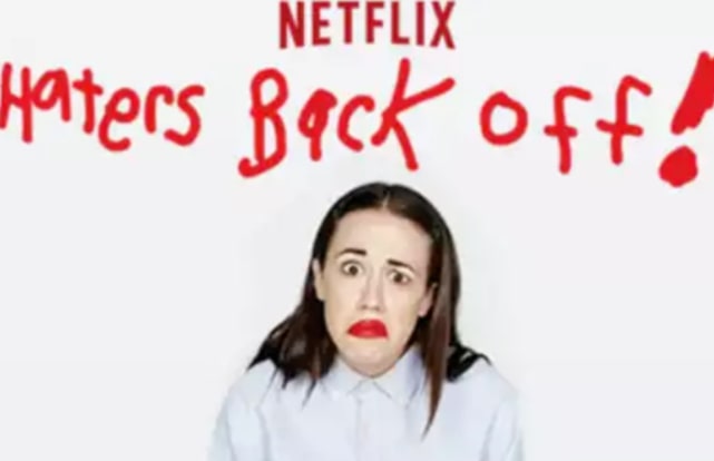 Haters Back Off - Netflix