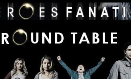 Heroes Round Table: Truth & Consequences
