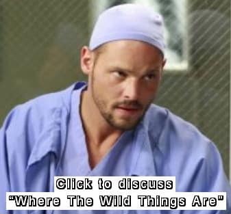 Grey\'s Anatomy Tonight: "Where The Wild Things Are"