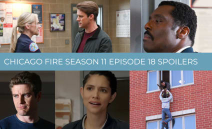 Chicago Fire Season 11 Episode 18 Spoilers: Casey Returns!