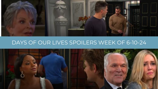Spoilers for the Week of 6-10-24 - Days of Our Lives