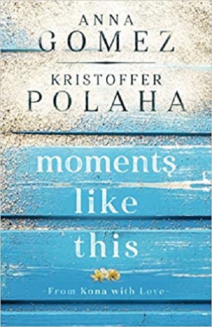 Moments Like This (From Kona with Love) Cover