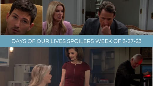 Spoilers for the Week of 2-27-23 - Days of Our Lives