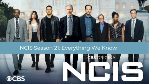 NCIS Season 21 Everything We Know