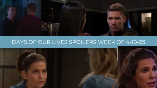 Spoilers for the Week of 4-17-23 - Days of Our Lives