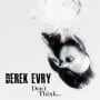 Derek evry without you