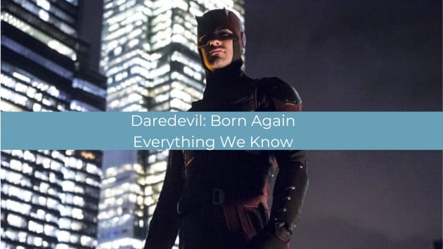 Daredevil: Born Again: Everything We Know So Far About the Superhero Revival