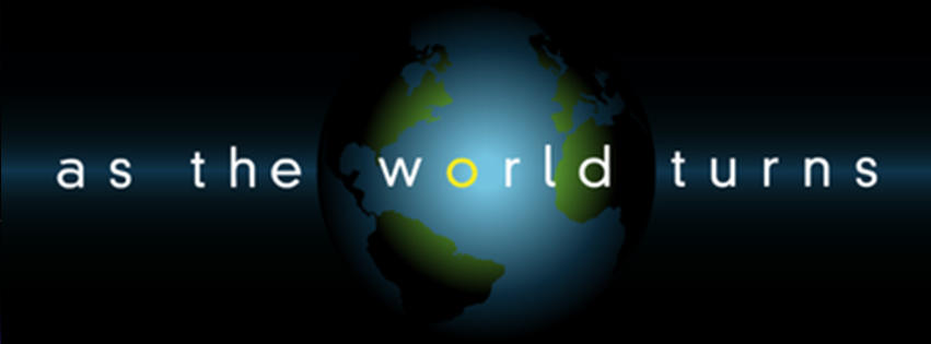 As the World Turns