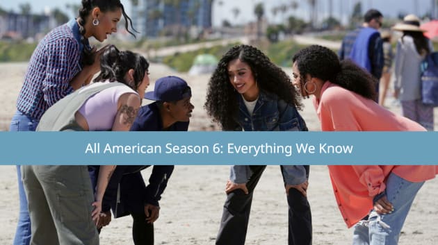 All American Season 6: Release Date, Cast, Trailer, & Everything We Know