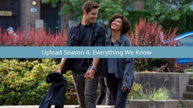 Upload Season 4: Renewal, Cast, Plot, Release Date, and Everything We Know