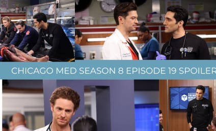 Chicago Med Season 8 Episode 19 Spoilers: Archer's Illness, a Fateful Vote, and More!