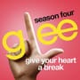 Glee cast give your heart a break