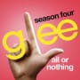 Glee cast all or nothing