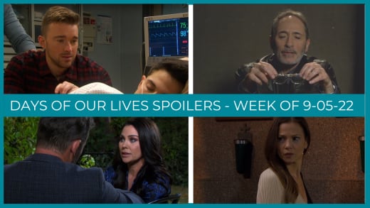 Spoilers for the Week of 9-05-22 - Days of Our Lives