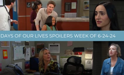 Days of Our Lives Spoilers for the Week of 6-24-24: A Popular Character Returns With a Different Face