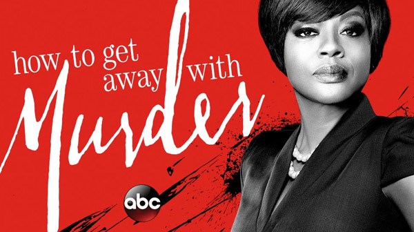 How to Get Away with Murder