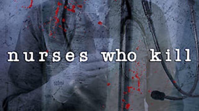 Nurses Who Kill - Netflix