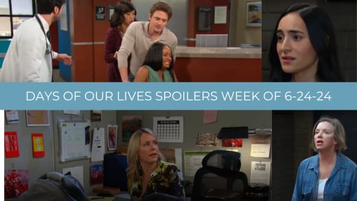Spoilers for the Week of 6-24-24 - DOOL S59 E212 - Days of Our Lives