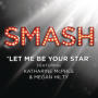 Smash cast let me be your star