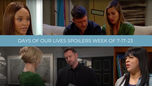 Spoilers for the Week of 7-17-23 - Days of Our Lives